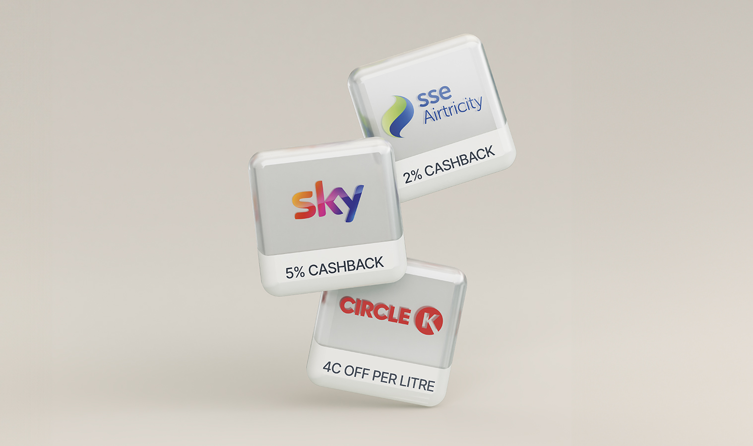 5% cashback with Sky, 2% cashback with SSE Airtricity and 4c off per litre on fuel with Circle K